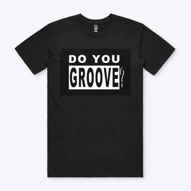 Do You Groove?